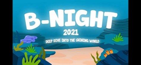 B-NIGHT 2021: DEEP DIVE INTO THE SHINING WORLD