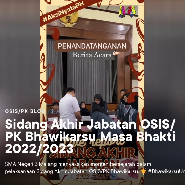 Sidang Akhir Jabatan OSIS/PK Bhawikarsu Masa Bhakti 2022/2023 • B ...