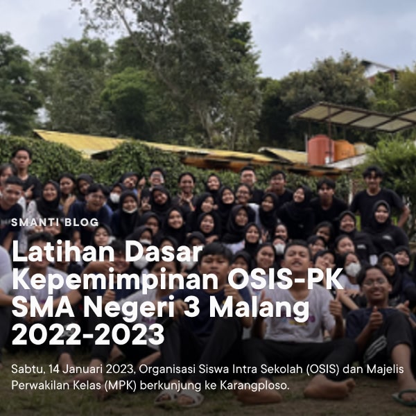 Latihan Dasar Kepemimpinan OSIS-PK SMA Negeri 3 Malang 2022-2023 • Blog ...